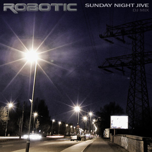 <a href='http://www.robotfreq.com/mixes/robotic-sunday_night_jive-dj_mix.mp3'><i>SUNDAY NITE JIVE</i> DJ Mix</a> [House/Techno]